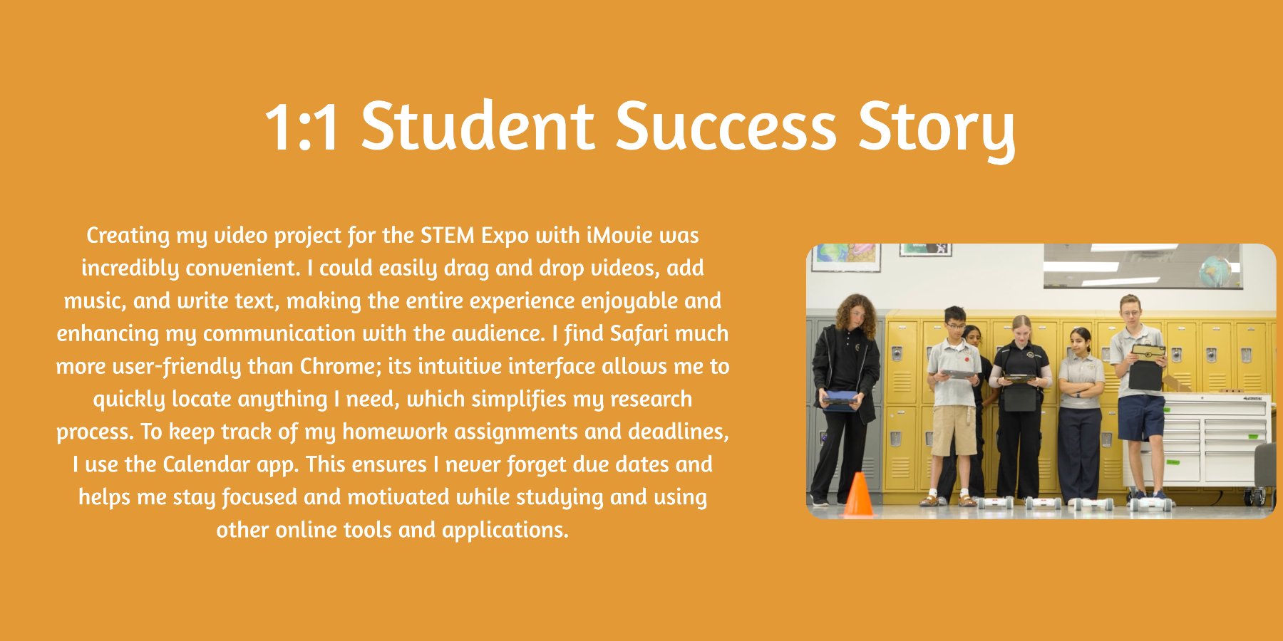 1:1 Student Success Story: a student describes using iMovie, Safari and Calendar on their device for a STEM Expo project and staying organized
